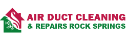 Air Duct Cleaning & Repairs Rock Springs